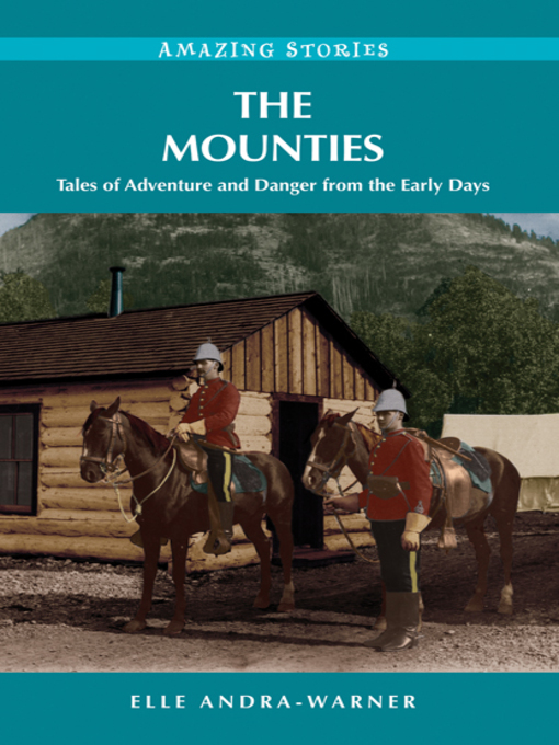 Title details for The Mounties by Elle Andra-Warner - Available
